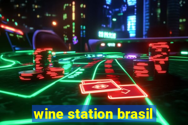 wine station brasil